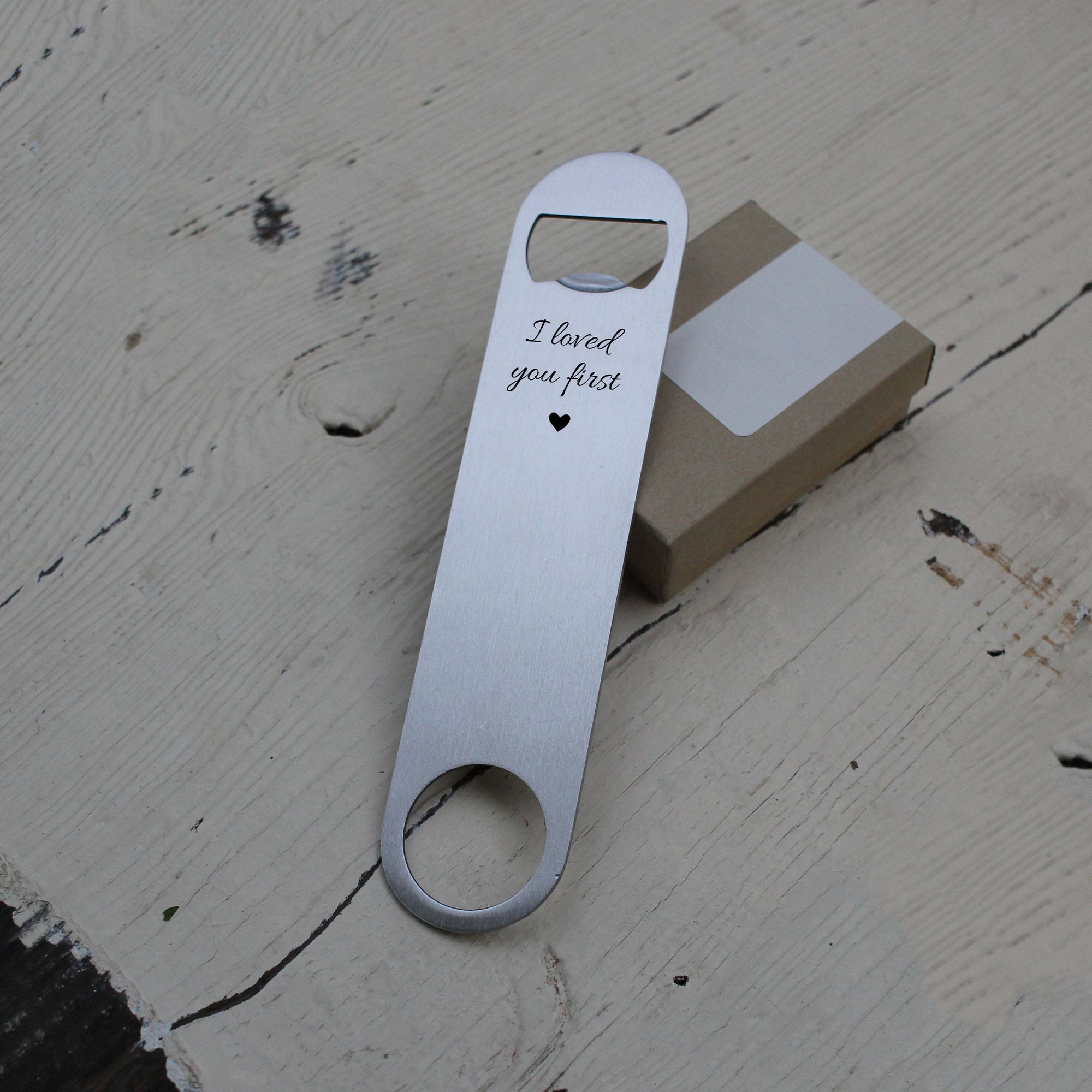 Bottle Opener, Stainless, Long, Beer Lover Gift, I Loved You First, LGC10434